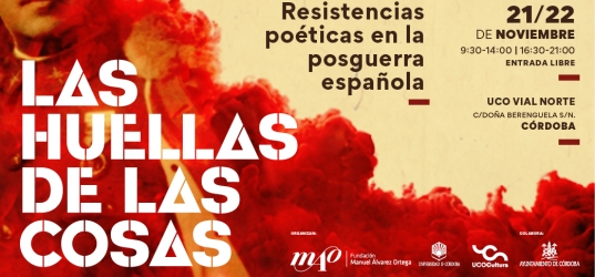 COLOQUIO: «LAS HUELLAS DE LAS COSAS. RESISTENCIAS POÉTICAS EN LA POSGUERRA ESPAÑOLA»